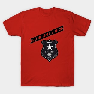 Meme Police T-Shirt